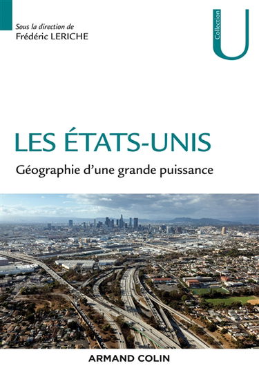 Les Etats-Unis : géographie d'une grande puissance