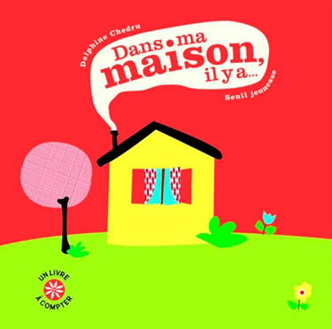 Dans ma maison il y a... : un livre à compter