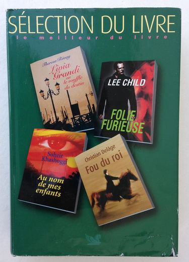 Folie furieuse (Lee Child) - Livia grandi ou le souffle du destin (Theresa Révay) - Au nom de mes enfants (Soheir Khashoggi) - Fou du roi (Christian Delâge)