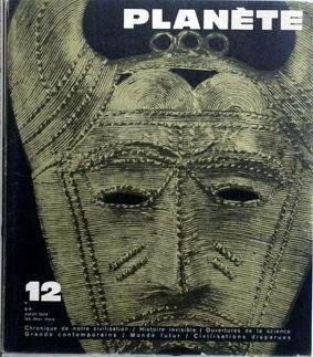PLANETE N° 12 du 01-09-1963 CHRONIQUE DE NOTRE CIVILISATION. HISTOIRE INVISIBLE -OUVERTURES DE LA SCIENCE -GRANDS CONTEMPORAINS -MONDE FUTUR -CIVILISATIONS DISPARUES