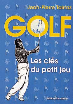 Golf, les clés du petit jeu