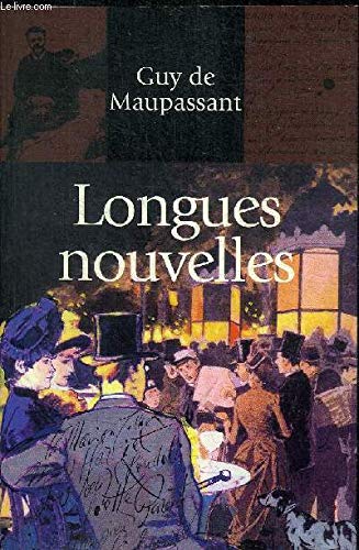 Couverture de Longues nouvelles (Contes et romans / Guy de Maupassant.) par Guy de Maupassant