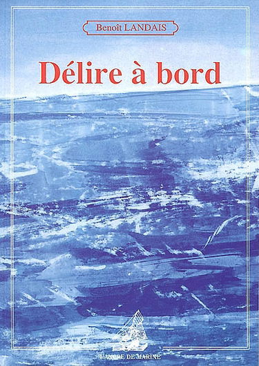 Délire à bord