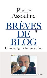 Brèves de blog : le nouvel âge de la conversation