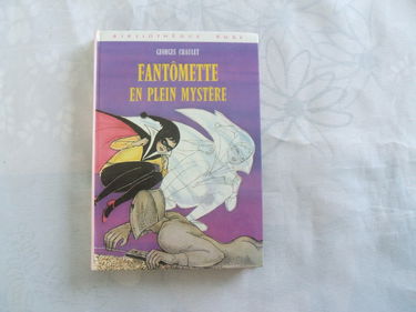 Fantômette en plein mystère : Collection : Bibliothèque rose cartonnée