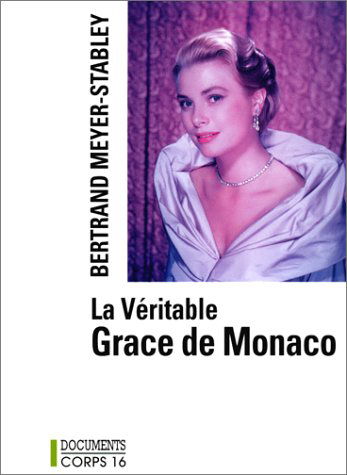 La véritable Grace de Monaco