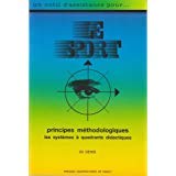 Principes méthodologiques : les systèmes à quadrants didactiques