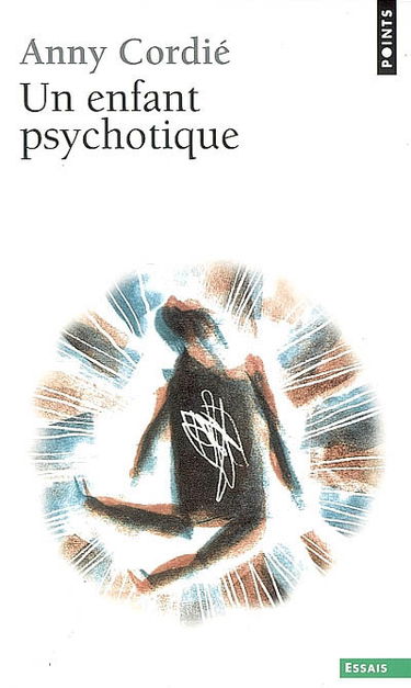 Un enfant psychotique