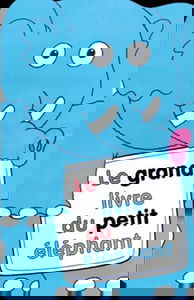 Le grand livre du petit éléphant