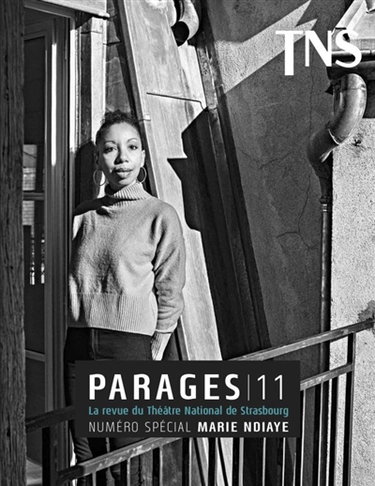 Parages : la revue du Théâtre national de Strasbourg, n° 11. Numéro spécial Marie NDiaye