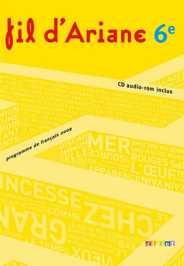 Fil d'Ariane, 6e : programme de français 2009