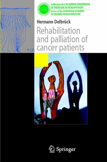 Rehabilitation and palliation of cancer patients: (Patient care)