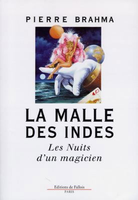 La malle des Indes : les nuits d'un magicien