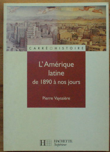 L'Amérique latine de 1890 à nos jours