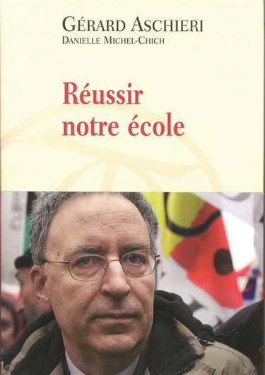 Réussir notre école : impertinences entre un syndicaliste et une mère d'élève