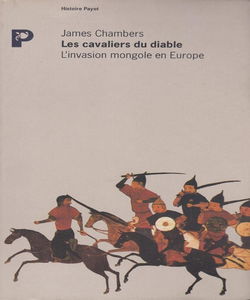 Les Cavaliers Du Diable. L'Invasion Mongole En Europe