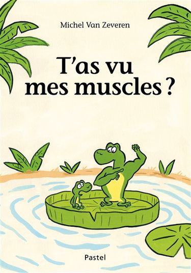 Couverture de T'as vu mes muscles ?
