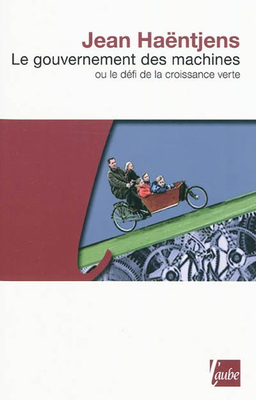 Le gouvernement des machines ou Le défi de la croissance verte