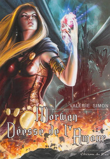Cycle d'Arkem, la pierre des ténèbres. Vol. 4. Morwen, déesse de l'amour