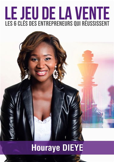 Le Jeu de la Vente : Les 6 clés des Entrepreneurs qui réussissent