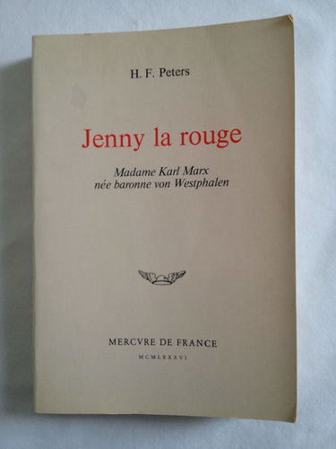 Jenny la rouge : madame Karl Marx, née baronne von Westphalen