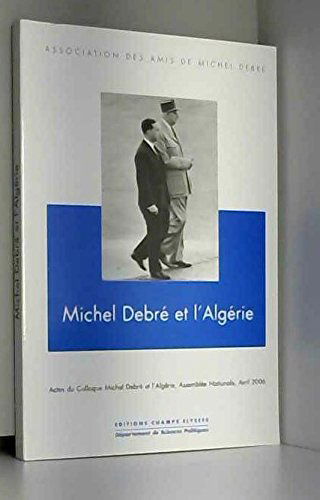 MICHEL DEBRE ET L'ALGERIE
