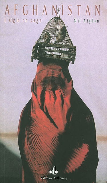 Afghanistan : l'aigle en cage
