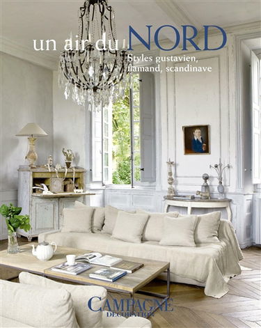 Un air du Nord : styles gustavien, flamand, scandinave