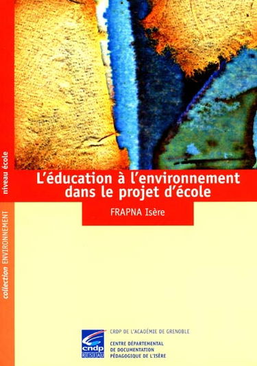 L'éducation à l'environnement dans le projet d'école