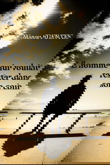 L'homme qui voulait rester dans son coin