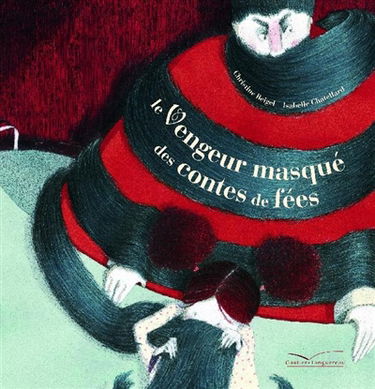 Le vengeur masqué des contes de fées