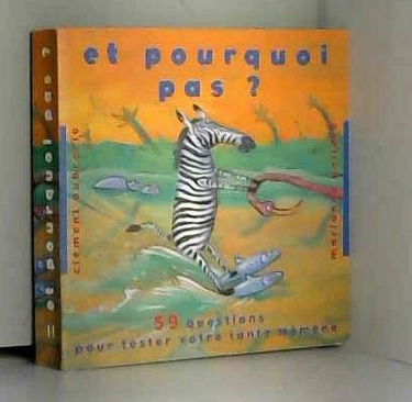 Et pourquoi pas ? : 59 questions pour tester votre tante Mèmène