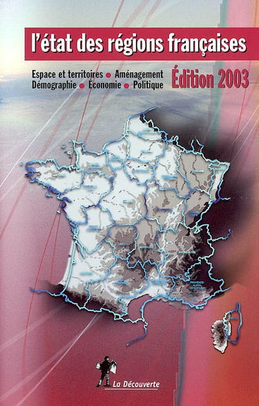 L'état des régions françaises 2003 : un panorama unique et complet