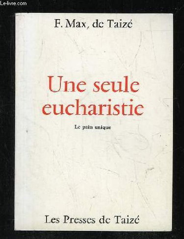Couverture de UNE SEULE EUCHARISTIE.