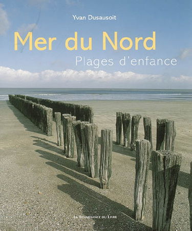 Mer du Nord : plages d'enfance