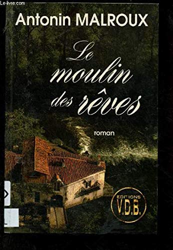 Le moulin des rêves