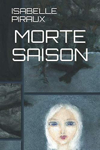MORTE SAISON: Recueil de nouvelles