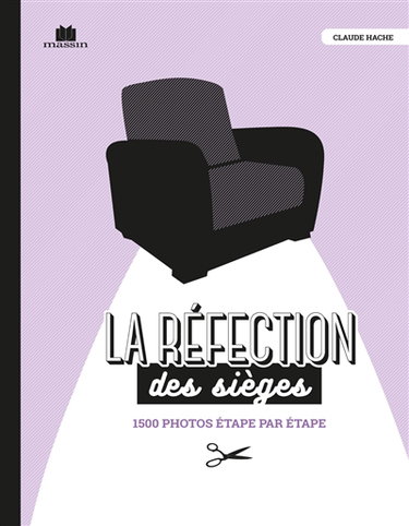 La réfection des sièges : maitriser le savoir-faire des pros