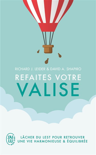 Refaites votre valise : lâcher du lest pour retrouver une vie harmonieuse et équilibrée