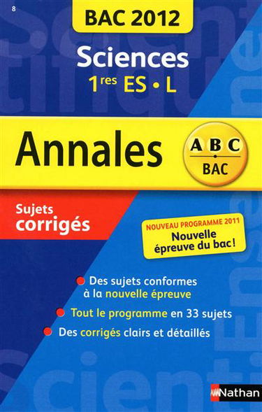 Sciences 1eres ES, L : bac 2012, sujets corrigés