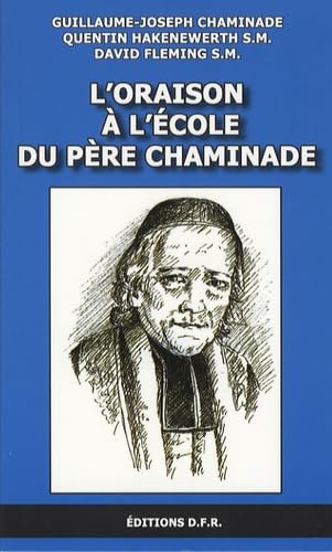 L'oraison à l'école du père Chaminade