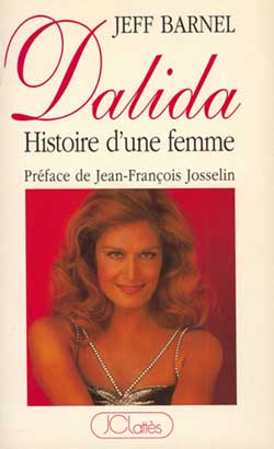 Dalida : histoire d'une femme