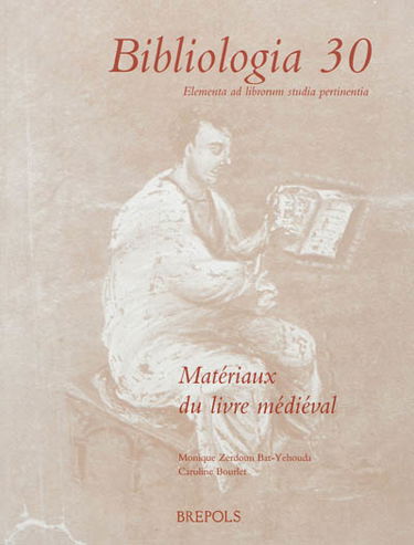 Matériaux du livre médiéval : actes du colloque, Paris, CNRS, 7-8 novembre 2007