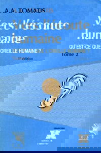 Vers l'écoute humaine, tome 2