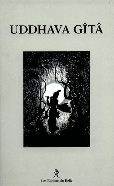 Uddhava Gita : les dernières paroles de Krishna