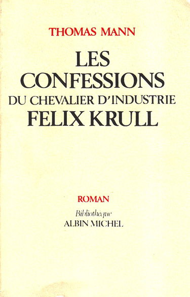 Les Confessions du chevalier d'industrie Félix Krull