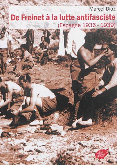 De Freinet à la lutte antifasciste : Espagne, 1936-1939