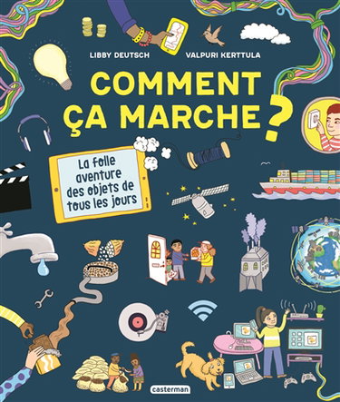 Couverture de Comment ça marche ? : la folle aventure des objets de tous les jours