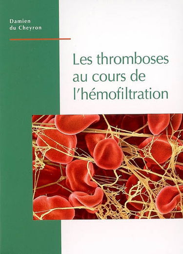 Les thromboses au cours de l'hémofiltration