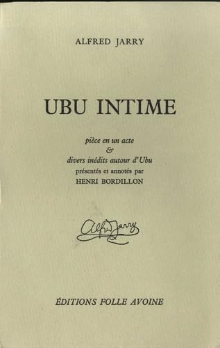 Ubu intime : et divers inédits autour d'Ubu